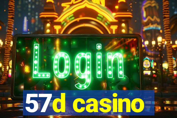 57d casino